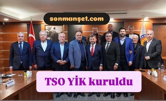 Tarsus TSO Yüksek İstişare Kurulu ilk toplantısını yaptı