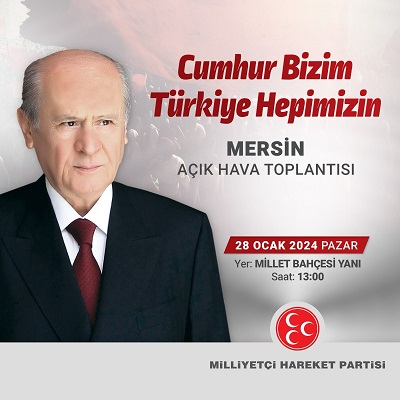 Bahçeli 28 Mayıs Pazar Günü Mersin'de