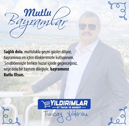 YILDIRIMLAR MARKET TUNCAY YILDIRIM KURBAN BAYRAM TEBRİĞİ