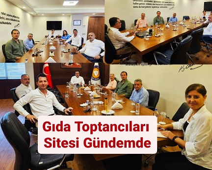 Tarsus TSO'da Gıda Toptancılar Sitesi Kurulması Gündeme Geldi