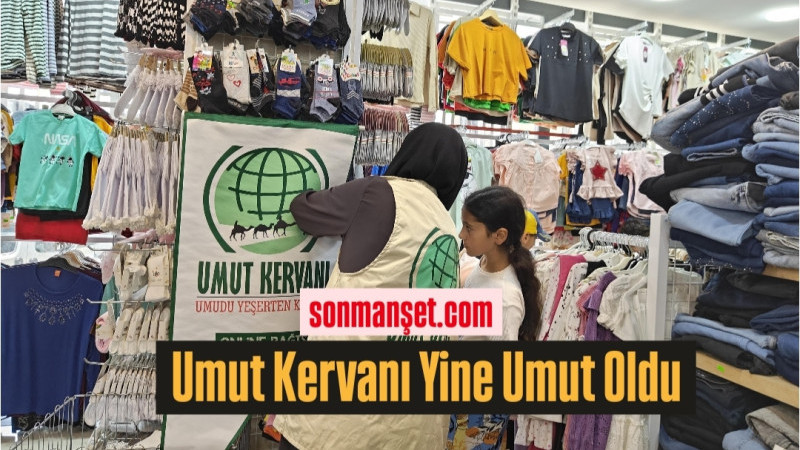 Umut Kervanı Tarsus'ta Umut olmaya devam ediyor