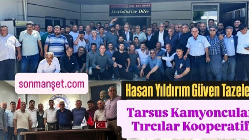 Hasan Yıldırım, Kamyoncular Kooperatifinde Güven Tazeledi