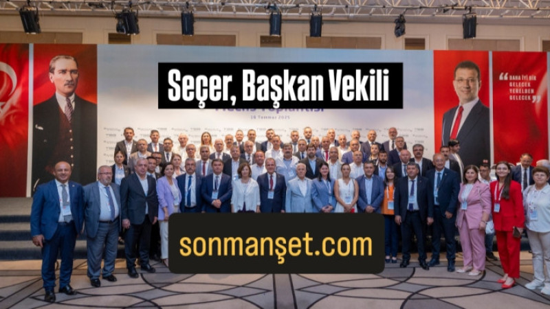 Seçer, Belediyeler Birliği Başkan Vekili Seçildi