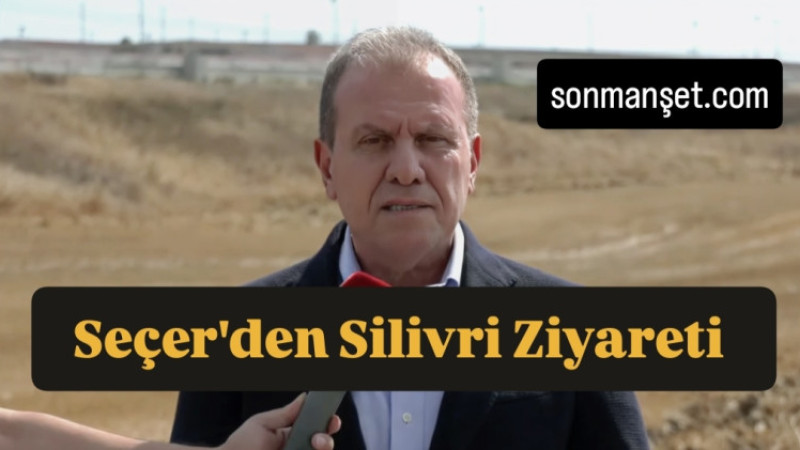 Vahap Seçer, Silivri'de Belediye Başkanlarını Ziyaret Etti 