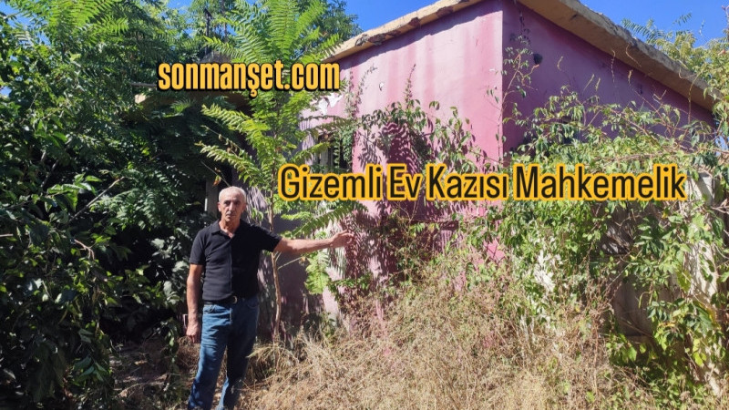 Tarsus Gizemli Ev Kazısı Dolandırıcılık İddiasıyla Mahkemelik Oldu 