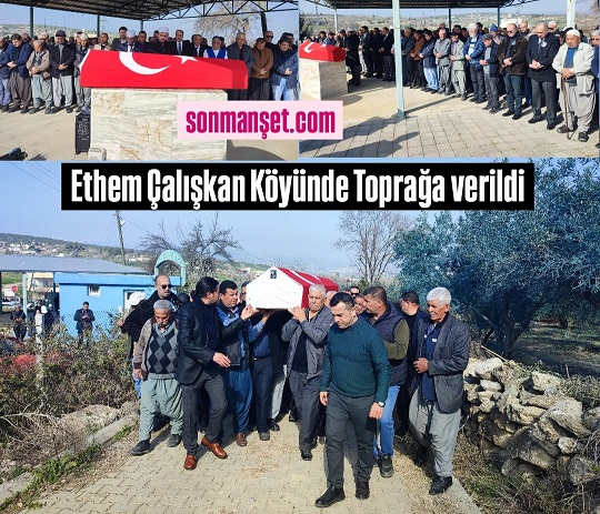 Etem Çalışkan Tarsus'un Göçük köyünde toprağa verildi/Mersin Haber