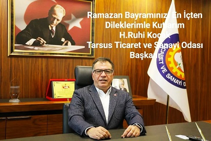Tarsus TSO Başkanı Ruhi Koçak Bayram Tebriği