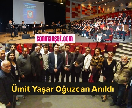 Ünlü şair Ümit Yaşar Oğuzcan Tarsus'ta Anıldı /Tarsus Haber
