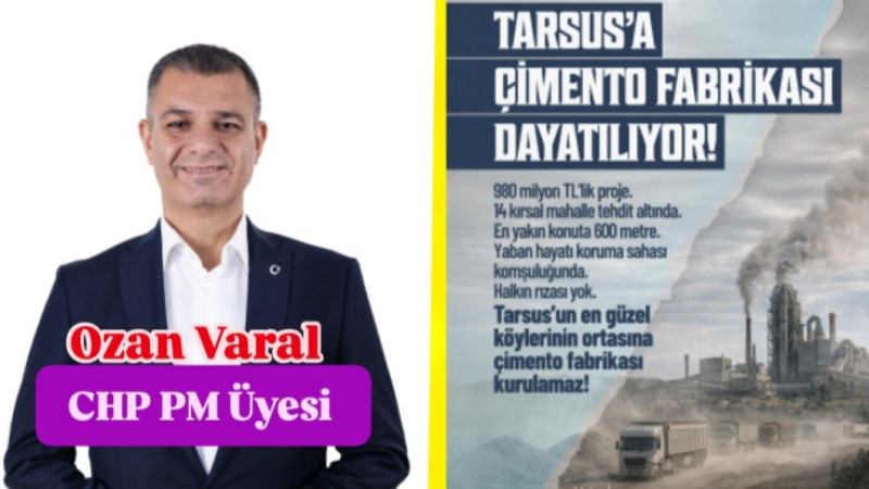 Ozan Varal, çimento fabrikasının kurulmasına Sert Tepki Gösterdi 