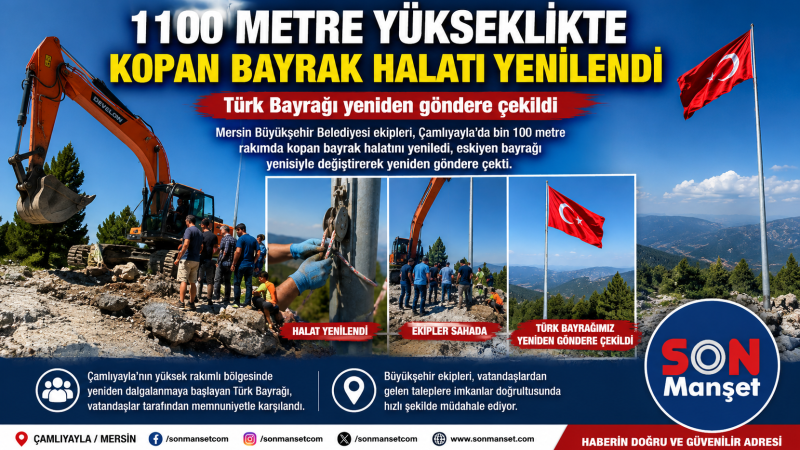 Çamlıyayla'da bin 100 metre yükseklikte kopan Bayrak halatı yenilendi 