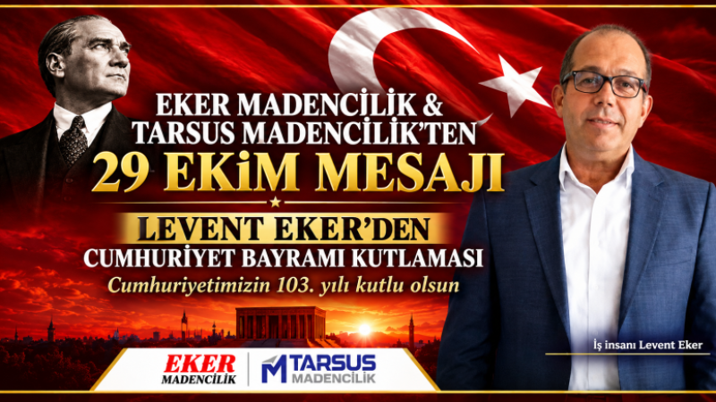 EKER MADENCİLİK&TARSUS MADENCİLİK CUMHURİYET BAYRAMI KUTLAMASI