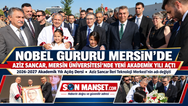 Mersin Üniversitesi'nin Akademik Yılı Açılışına Nobel ödüllü Prof.Dr. Aziz Sancar Katıldı 
