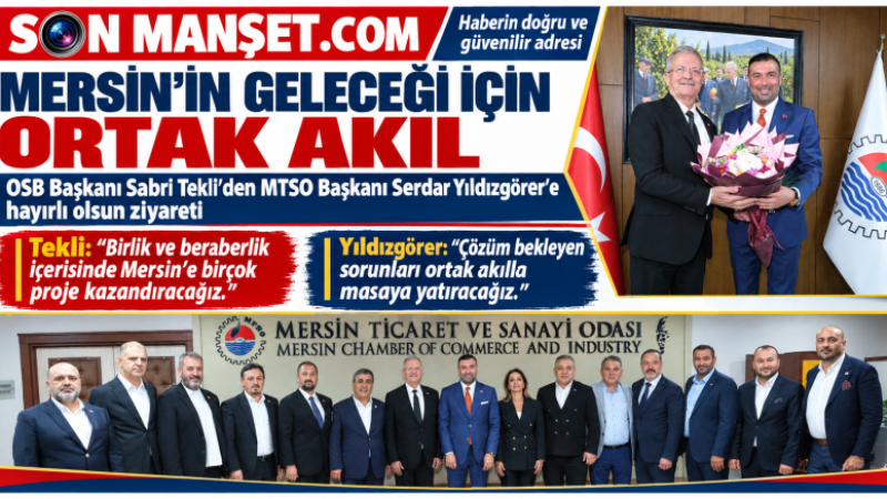 Sabri Tekli ve Serdar Yıldızgörer’den Mersin için iş birliği mesajı